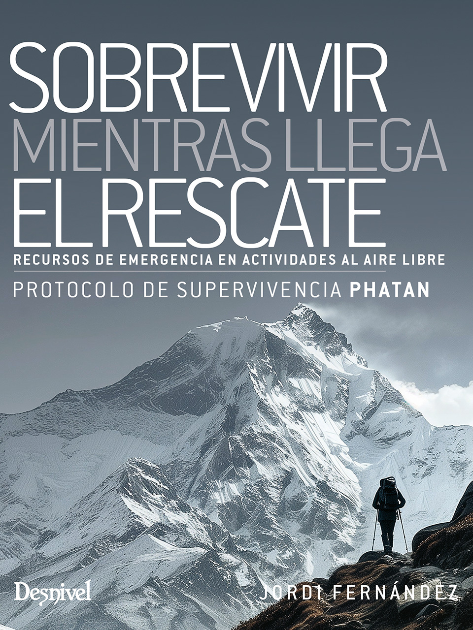 Sobrevivir mientras llega el rescate. Recursos de emergencia en actividades al aire libre